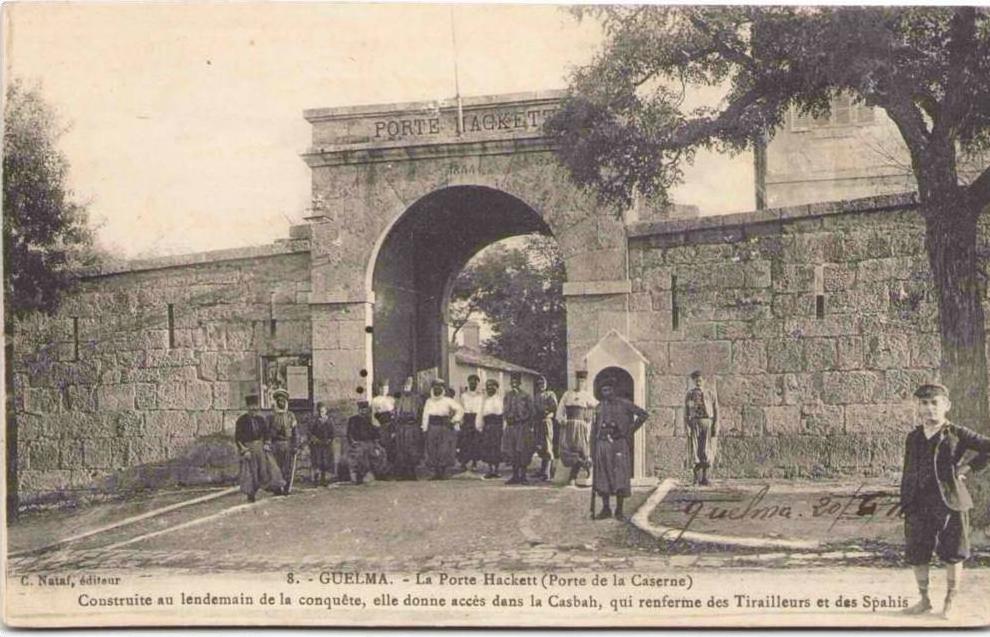 GUELMA -  La Porte Hackett (Porte de la Caserne)