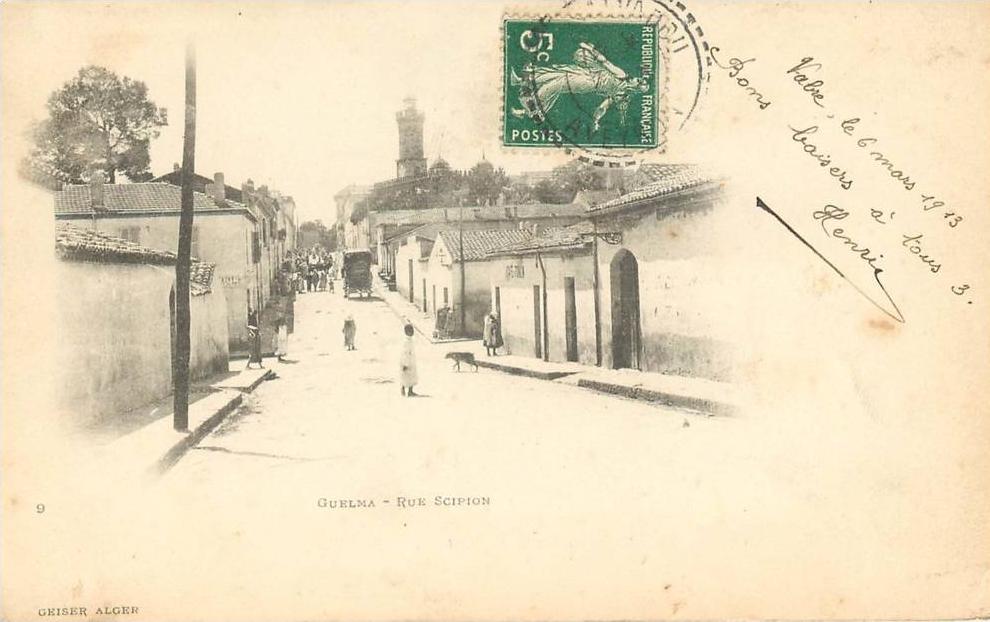 ALGERIE - GUELMA - RUE SCIPION - EDITEUR GEISER N° 9
