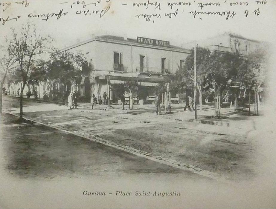 GUELMA  ALGÉRIE   PLACE SAINT AUGUSTIN  GRAND HOTEL    Photo GEISER