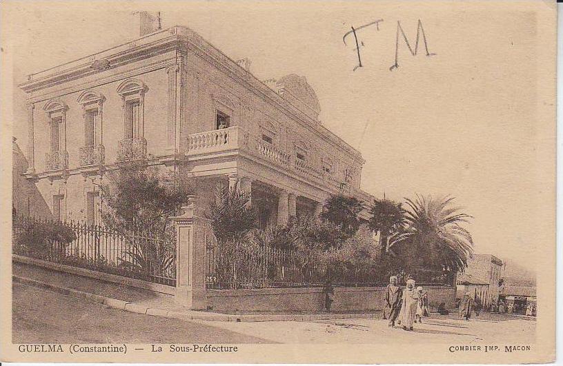 ALGERIE - GUELMA - la sous préfecture - combier à macon - d17 896