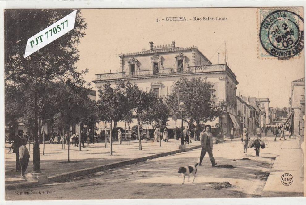 CPA/ALGERIE/GUELMA/RUE SAINT LOUIS/1906/TTB