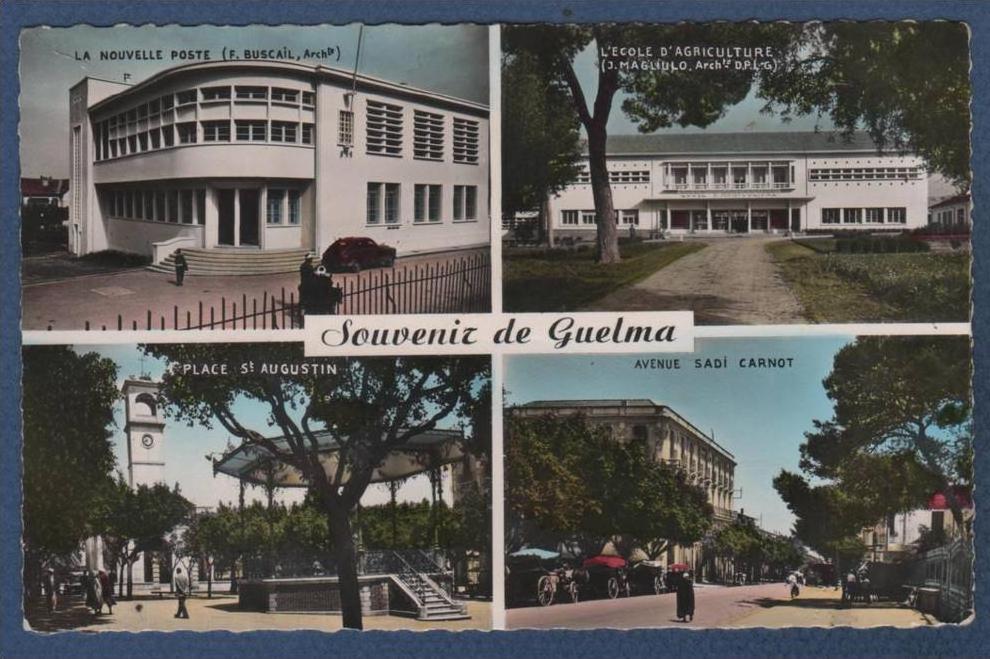 ALGERIE - CP SOUVENIR DE GUELMA - MULTIVUES POSTE / ECOLE AGRICULTURE / PLACE ST AUGUSTIN / AVENUE SADI CARNOT - CAP1531