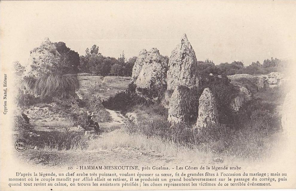 Hammam-Meskoutine, près Guelma - Les Cônes de la légende Arabe