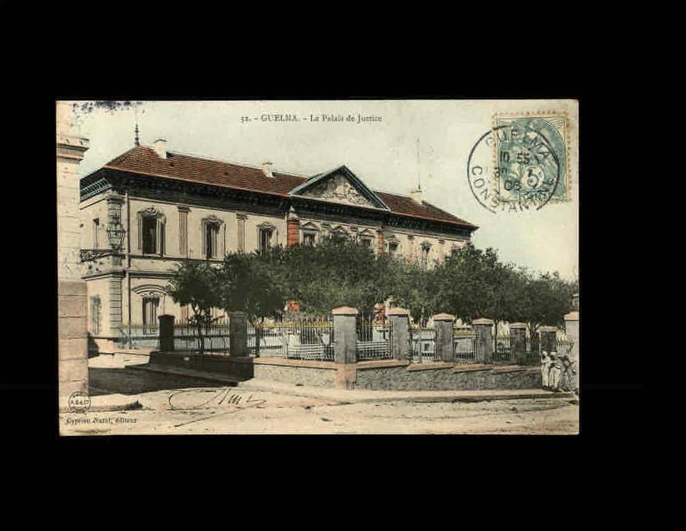 32. GUELMA - Le Palais de Justice