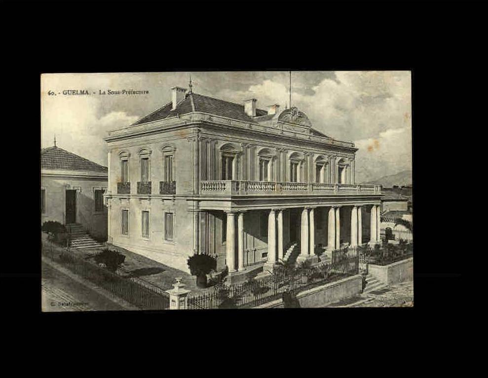60. GUELMA - La Sous-Préfecture