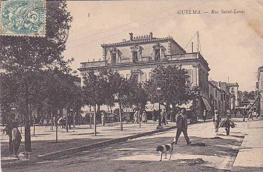 ALGERIE.GUELMA.RUE ST LOUIS