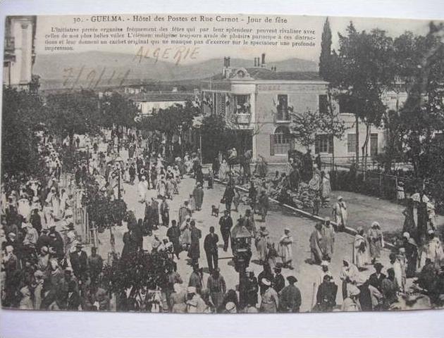 Guelma Edit Nataf 30 Hotel des Postes et Rue Carnot Jour de fete avec element indigene (texte)