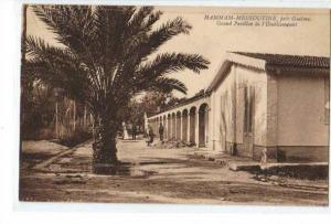 HAMMAM-MESKOUTINE PRES GUELMA , GRAND PAVILLON DE L'ETABLISSEMENT