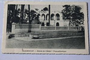 CPSM Laghouat Algérie,El-Aghouat ou El-Arouat >Entrée HOTEL  EDIté SPECIALEMENT P/ HOTEL  TRANSATLANTIQUE