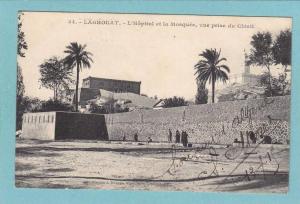 LAGHOUAT  -  L´ Hôpial et la Mosquée , vue prise du Chteit  -  1915  - BELLE CARTE ANIMEE  -