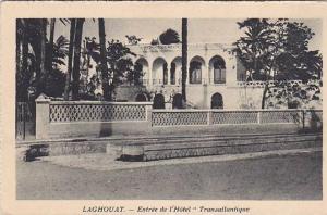 ALGERIE.LAGHOUAT.ENTREE DE L HOTEL TRANSATLANTIQUE