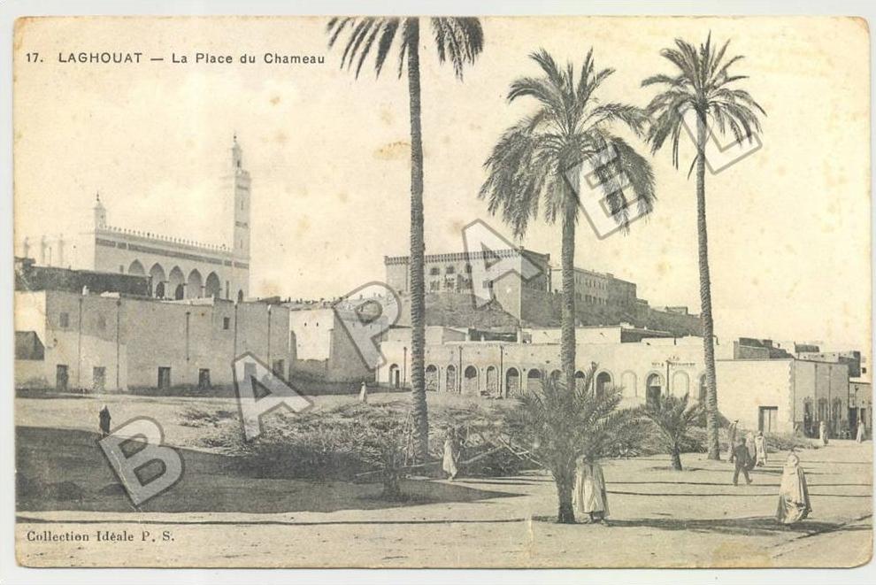 Laghouat (Algérie) - La Place du Chameau (Lire descriptif)