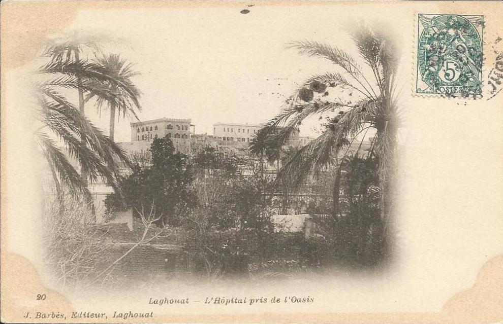 ALGÉRIE  /  LAGHOUAT  -  L´ Hôpital  pris  de  l´ oasis     /  J. Barbès,  Edit.  Laghouat