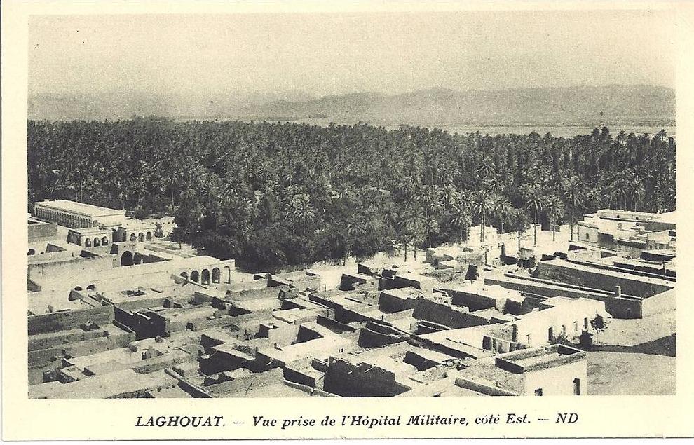 ALGERIE - LAGHOUAT  vue prise de l´hopital militaire
