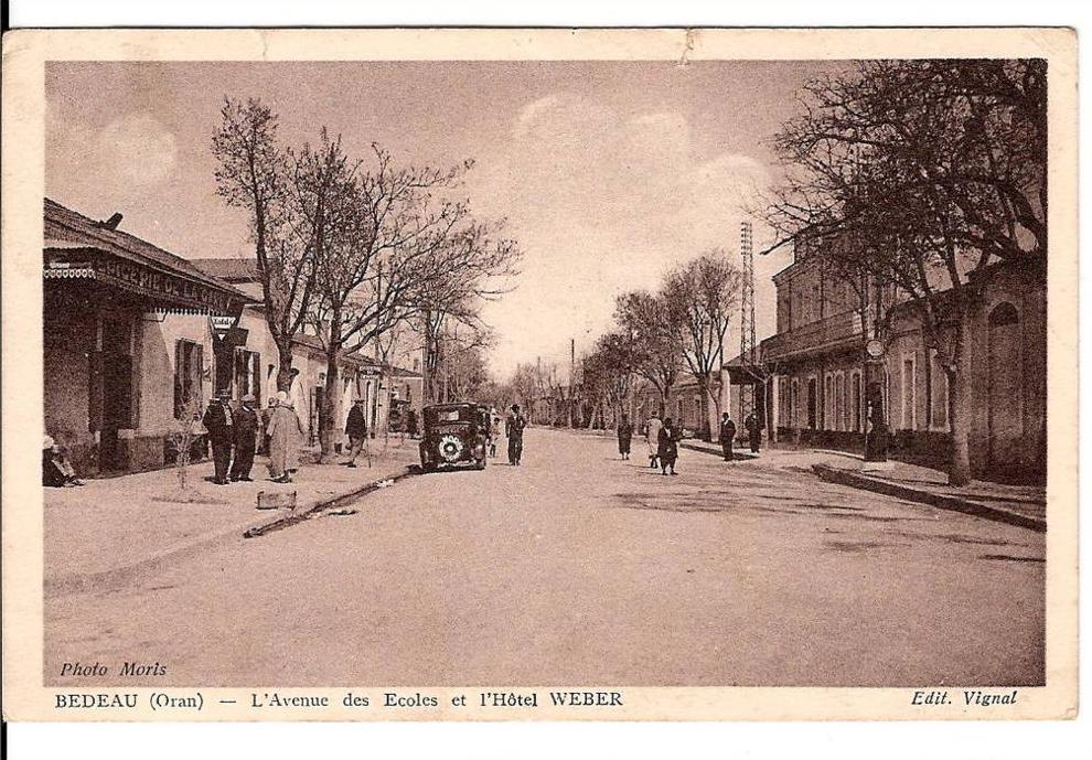 BEDAU     ( ORAN) L´AVENUE    DES  ECOLES  ET L´ HOTEL  WEBER