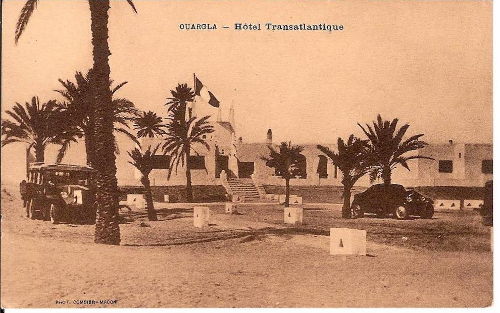 ALGERIE    - OUARGLA --. HOTEL  TRASSATLANTIQUE