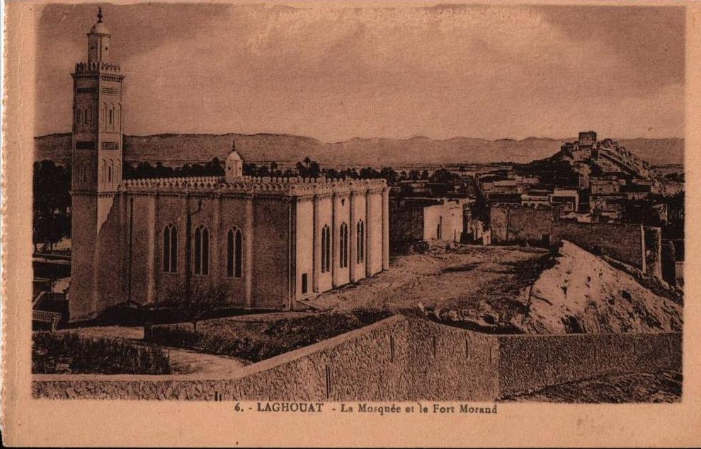 Laghouat. La Mosquée et le Fort Morand