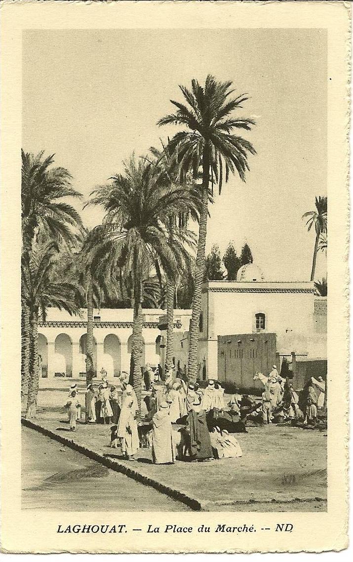 LAGHOUAT - LA PLACE DU MARCHE ( Animées ) ALGERIE