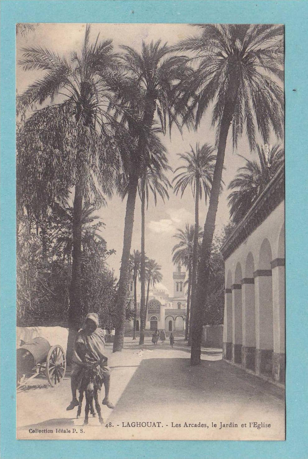 LAGHOUAT  -  Les Arcades , le Jardin et l´ Eglise  -  1915  - BELLE CARTE ANIMEE  -