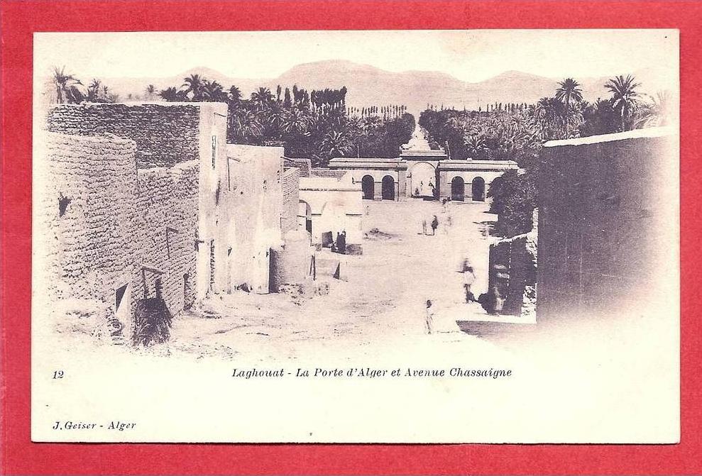 LAGHOUAT -  La Porte d'Alger et Avenue Chassaigne
