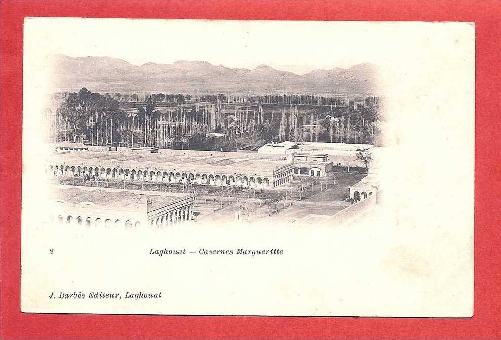 LAGHOUAT -  Caserne Margueritte 2