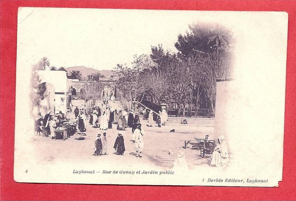 LAGHOUAT - Rue de Ganay et Jardin public