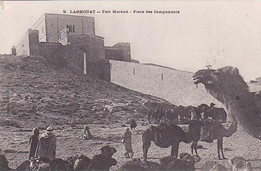 ALGERIE.LAGHOUAT.FORT MORAUD PLACE DES CAMPEMENTS