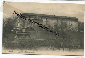 - 23 - MÉDÉA - L'Hôpital Militaire - écrite, voyagé dans enveloppe, très bon état.