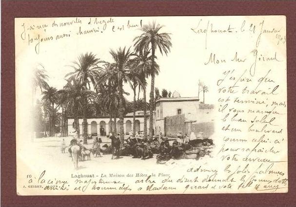 ALGERIE - LAGHOUAT - LA MAISON DES HOTES LA PLACE - CLICHE 1900 - BEAU PLAN ANIME