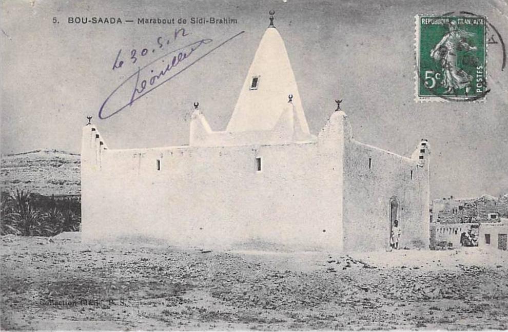 Afrique-Algérie (M´Sila) BOU SAADA - Marabout de Sidi-Brahim (Idéale P.S  n°5 -année 1912) Voir description *PRIX FIXE