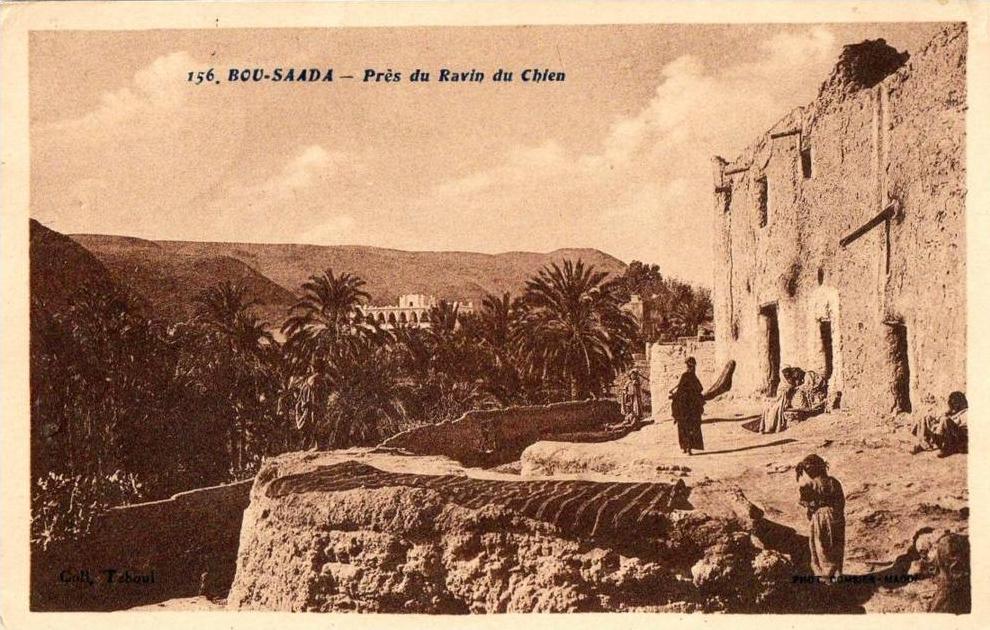 CPA - ALGERIE    156 - BOU-SAADA - Près du Ravin du Chien