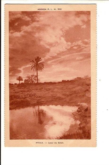 ALGERIE M´SILA lever de soleil agenda PLM 1930