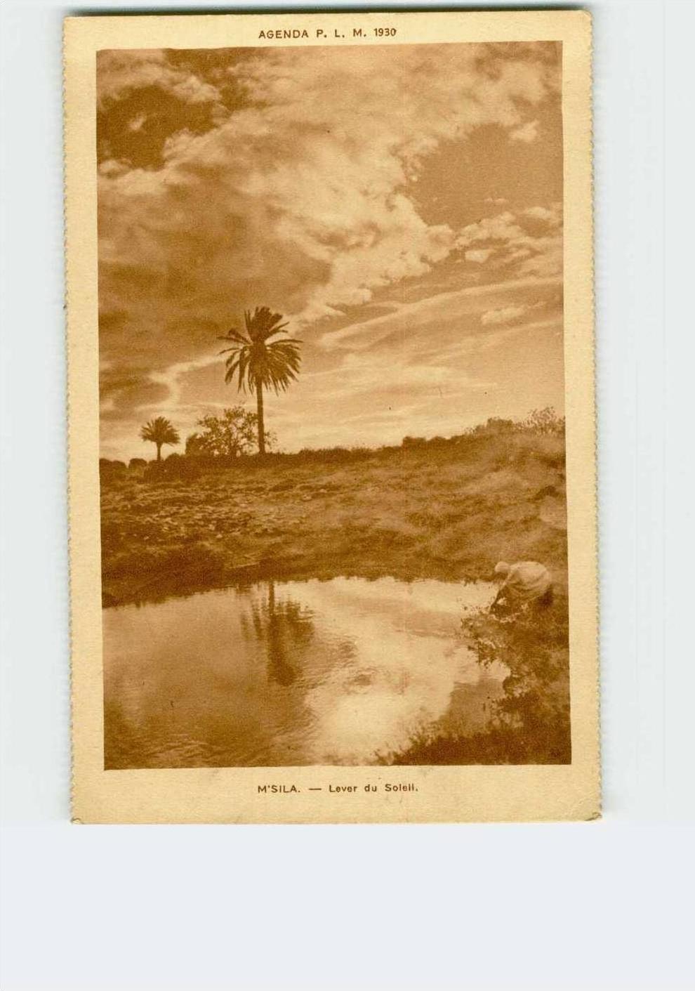 525 )  M'SILA. Lever du soleil, agenda P.L.M. 1930 . 2 Scans. Année 19**