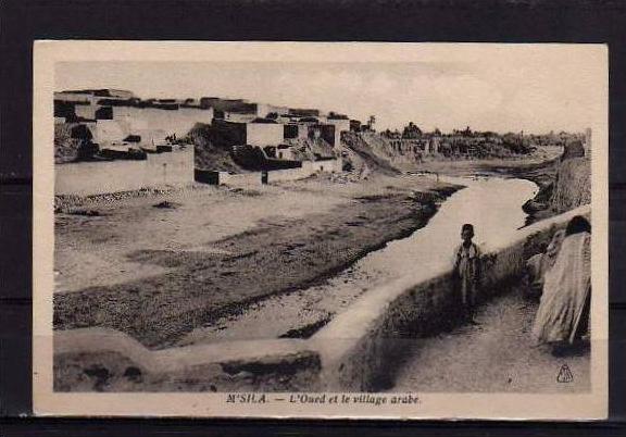 ALGERIE M'Sila Vue Générale, Oued, Village Arabe, animée, ed EPA, 193?