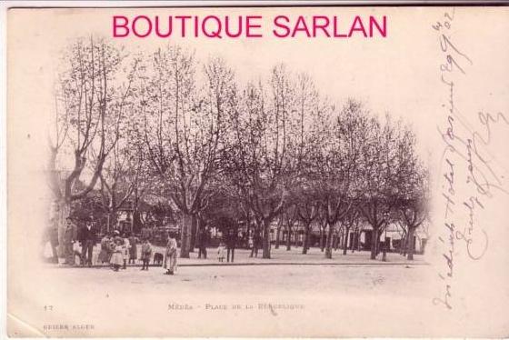 ALGERIE , MEDEA , Geiser N° 17 , Place de la republique