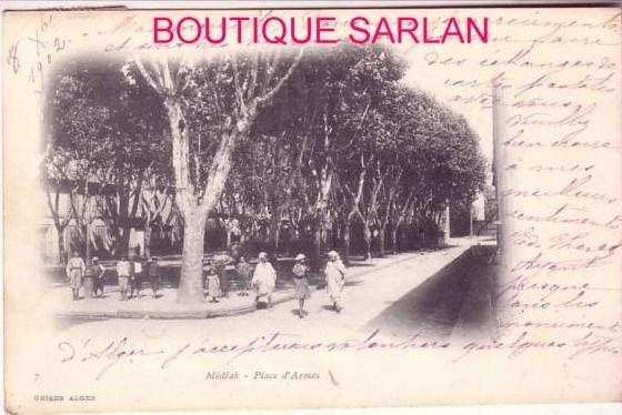 ALGERIE , MEDEA , Geiser N° 7 , Place d'armes