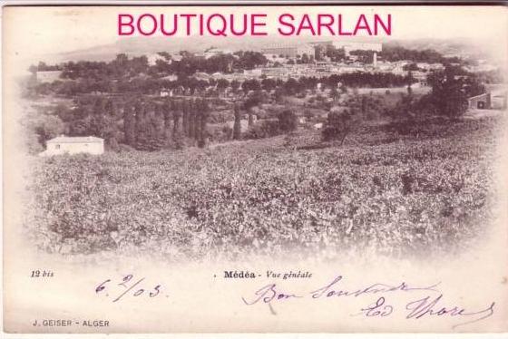 ALGERIE , MEDEA , Geiser N° 12 bis , Vue generale