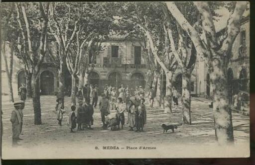 ALGERIE MEDEA /   Place d'armes