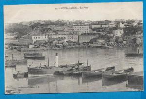 MOSTAGANEM    Le Port    avec Bâteaux   écrite en 1923