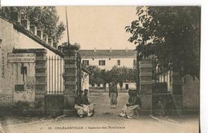 ORLÉANSVILLE  -  CASERNE DES TIRAILLEURS