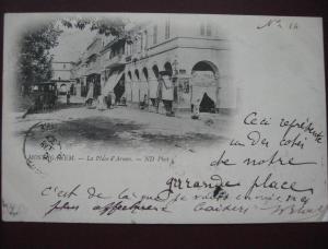 MOSTAGANEM - La place d´armes - Précurseur 1900
