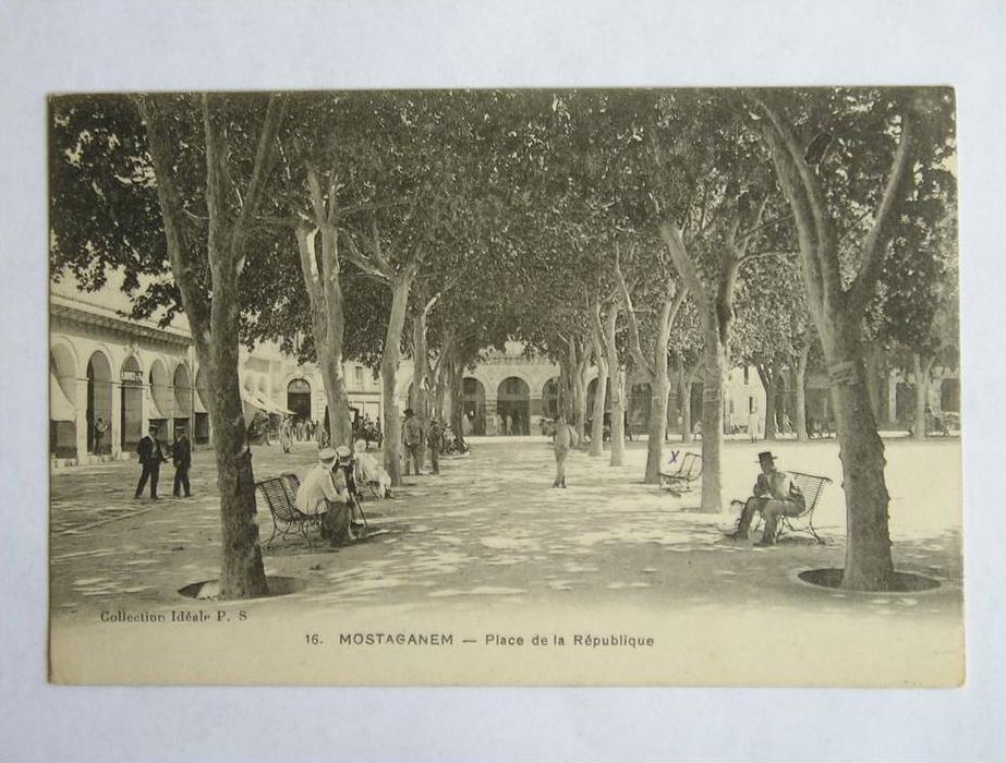 CPA  - MOSTAGANEM - PLACE DE LA REPUBLIQUE