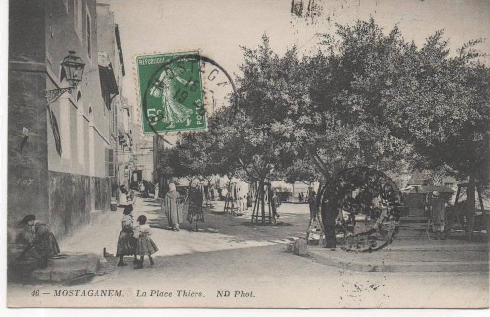 MOSTAGANEM   LA PLACE THIERS