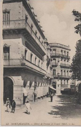 43 MOSTAGANEM  L'HOTEL DE FRANCE ET LE GRAND HOTEL