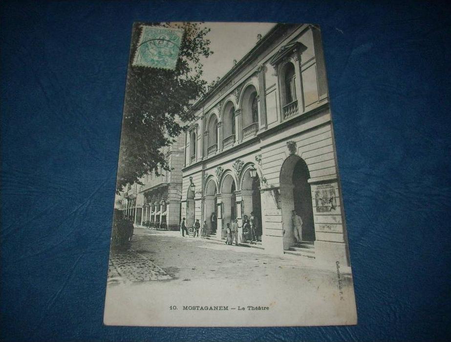 Mostaganem - Le Théatre - animée - Coll. Idéale PS 10 - circulée 1908 - L100