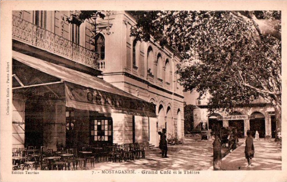 ALGERIE MOSTAGANEM GRAND CAFE ET LE THEATRE ANIMEE