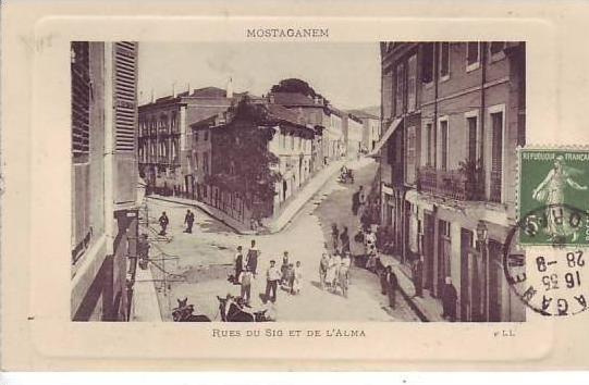 ALGERIE - MOSTAGANEM - rues du sig et de l´alma - LL édition artistique HL à mostaganem - d10 115