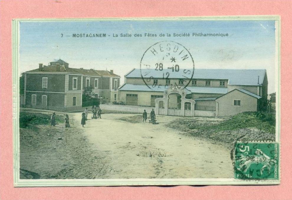 ALGERIE - MOSTAGANEM - LA SALLE DES FÊTES DE LA SOCIETE PHILHARMONIQUE -
