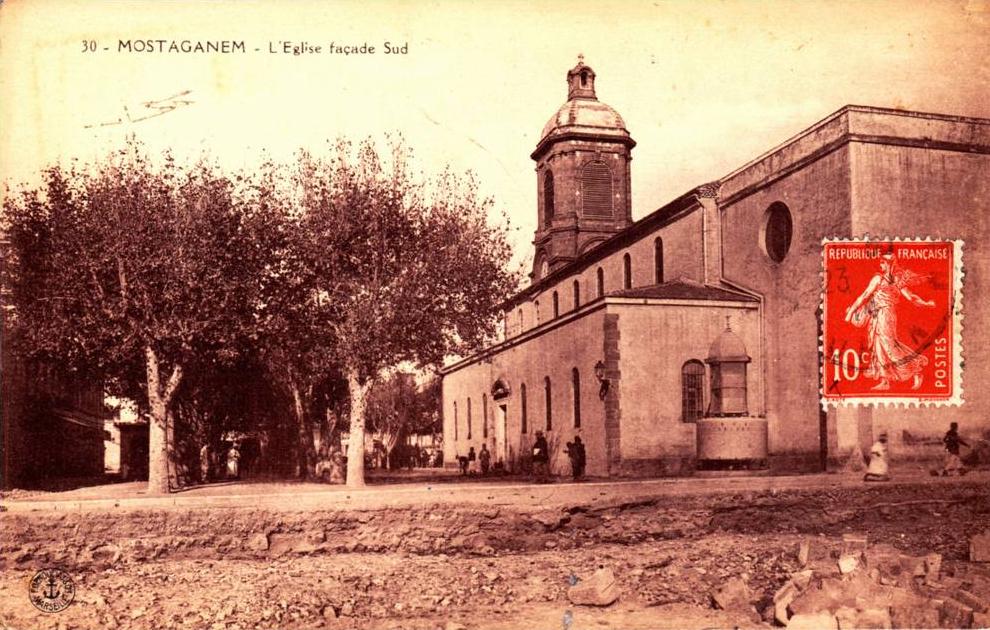 MOSTAGANEM L'EGLISE FACADE SUD ECRITE ET CIRCULEE 1914