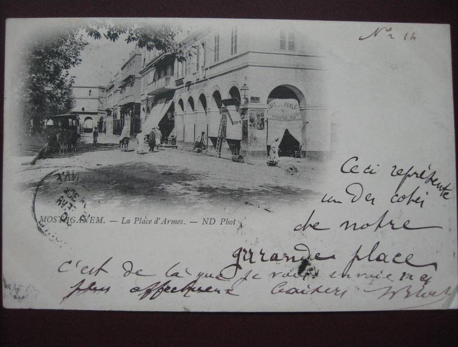 MOSTAGANEM - La place d´armes - Précurseur 1900